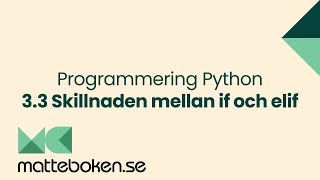 33 Python  Skillnaden mellan if och elif [upl. by Buckler218]