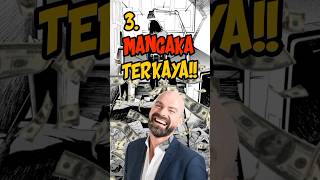 3 mangaka ter kaya 🔥mangaka anime naruto onepiece dragonball [upl. by Fairley]