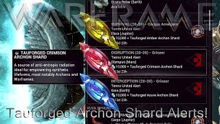 Warframe  Tauforged Archon Shard Alert [upl. by Neemsay]