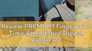 Review PREMIUM Fingerprint Time Attendance Digital Finger Print punch card machine [upl. by Olnton]