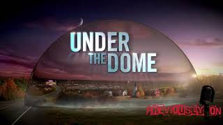 PREVIOUSLY ON  S01E06  Podcast de La Cúpula Under the dome [upl. by Nibbor]