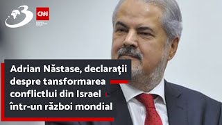 Adrian Năstase declarații despre tansformarea conflictlui din Israel întrun război mondial [upl. by Fessuoy]