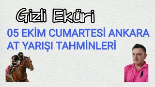 05 EKÄ°M 2024 CUMARTESÄ° ANKARA AT YARIÅI TAHMÄ°NLERÄ° GÄ°ZLÄ° EKÃœRÄ° KANALÄ°MÄ°ZDA [upl. by Ellenehc]