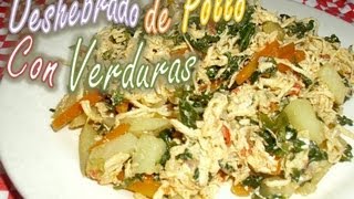 Deshebrado de pollo con verduras [upl. by Imogene]