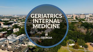 Geriatric Internal Medicine Opportunity in Georgia [upl. by Ennairrac]