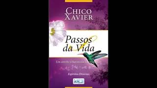 Áudio Livro Espírita Passos Da Vida  Chico Xavier [upl. by Arrehs]