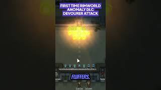 RimWorld First Time RimWorld Anomaly DLC DEVOURER ATTACK THEY JUMP shorts gaming [upl. by Hootman]