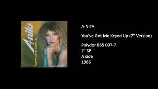 ANITA  Youve Got Me Keyed Up 7 Version  1986 [upl. by Tongue939]