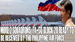 MORE 2 SQUADRONS FA 50 BLOCK 20 READY TO BE RECEIVED BY THE PHILIPPINE AIR FORCE [upl. by Aimal942]