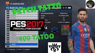 PES 2017 PATCH TATTO باتش الوشم بيس 2017 [upl. by Kcirdle]