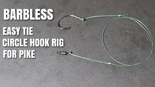 Easy Tie Barbless Circle Hook Rig For Pike [upl. by Everard]