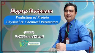 ProtParam  Protein Physical amp chemical Properties Prediction  Lecture 24  Dr Muhammad Naveed [upl. by Suolekcin]