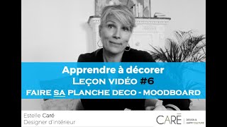 TUTO DECO  Estelle Caré  Leçon 6  Comment faire soi même sa planche déco  Moodboard [upl. by Eenafets]