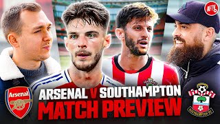 quotStay Focused And Get The Job Donequot Match Preview  Arsenal vs Southampton [upl. by Graham]