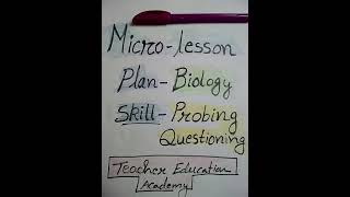 Microlesson Plan  Skill Probing Questioning  Subject Biology  BEd  BTC  BElEd [upl. by Wellesley648]