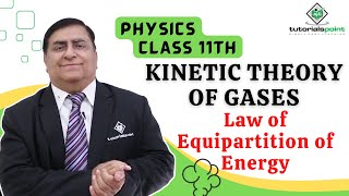 Class 11th – Law of Equipartition of Energy  Kinetic Theory of Gases  Tutorials Point [upl. by Anaej]