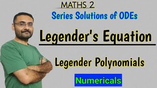 Legendres Equation  Legendre Polynomials  Numericals  Series solution of ODEs  Maths [upl. by Aisset]