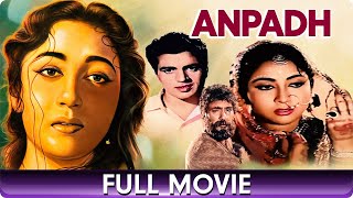 Anpadh  Hindi Full Movie  Balraj Sahni Dharmendra Mala Sinha Shashikala [upl. by Recnal]