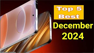 Top 5 Upcoming Phones December 2024  Tech Info Updates [upl. by Asiled860]