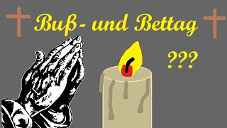 Buß und Bettag  einfach erklärt [upl. by Otilegna]