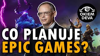 Co planuje Epic Games [upl. by Latoniah]