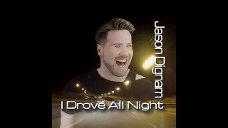 I Drove All Night  Jason Dignam Cyndi Lauper Cover [upl. by Atnima541]