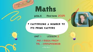 Math  Grade6  unit1 lesson2  factorizing a number it its prime factors  first term 2025 [upl. by Anelam799]