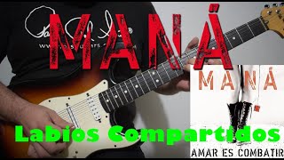 Maná  Labios Compartidos  Cover  Dannyrock [upl. by Edson]