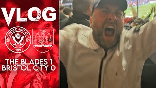 Sheffield United 10 Bristol City  VLOG [upl. by Vaclava622]