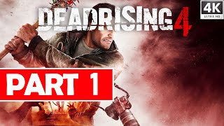 Dead Rising 4 Gameplay Walkthrough Part 1 4K 60FPS  No Commentary [upl. by Anerec]