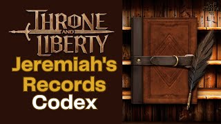 Jeremiahs Records Throne and Liberty Codex Collection [upl. by Enifesoj]