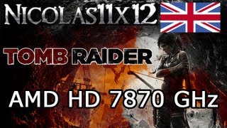 AMD HD 7870 GHz Tomb Raider 2013 Ultimate Settings Gameplay [upl. by Aedni465]