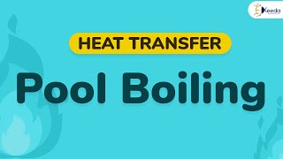 Introduction to Pool Boiling  Boiling and Condensation  Heat Transfer [upl. by Stoller206]