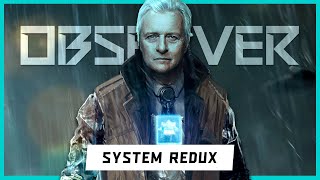 Observer System Redux  Why You Should Play [upl. by Yrdua]