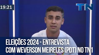 Eleições 2024  Entrevista com Weverson Meireles PDT no TN1 [upl. by Rostand]