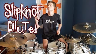 Diluted  Slipknot Drum Cover [upl. by Nylirehc]