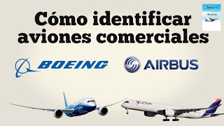 Como identificar los aviones comerciales ✈️Alonso Hernández Johnson’s Aviation [upl. by Bencion]