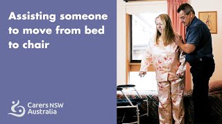 Assisting someone to move from bed to chair Carers NSW [upl. by Kubiak]