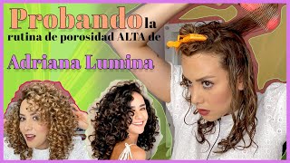 Probando la rutina de ADRIANA LUMINA para POROSIDAD ALTA Método Curly [upl. by Lipps863]