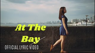 At The Bay  Lyric Video [upl. by Thury187]