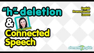 hdeletion in Connected Speech  English Pronunciation [upl. by Nameloc]