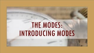 THE MODES Introducing Modes [upl. by Marline]