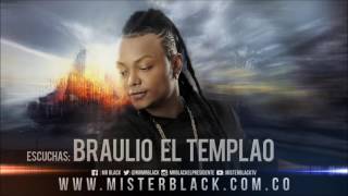 Braulio El Templao Mr Black ® [upl. by Naashom]