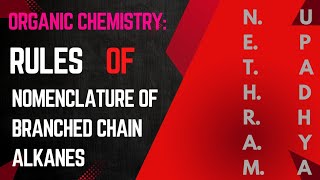 ORGANIC CHEMISTRY Topic RULES OF NOMENCLATURE OF BRANCHED CHAIN ALKANES [upl. by Annelise]