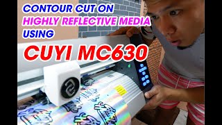 CONTOUR CUT HIGHLY REFLECTIVE MEDIA USING CUYI MC630 100 WORKING [upl. by Ailey]