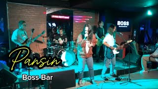 PANSIN LIVE BY DRY UP AT BOSS BAR [upl. by Cramer277]