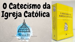 RESUMO DA INTRODUÇÃO AO CATECISMO DA IGREJA CATÓLICA [upl. by Yderf]