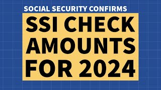 How Much are SSI Checks in 2024 [upl. by Monjan]