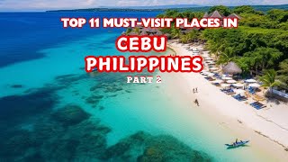 quotUltimate Cebu Travel Guide 11 MustVisit Places You Cant Missquot [upl. by Intruoc956]