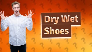 How do you dry wet shoes so they dont smell [upl. by Bently]